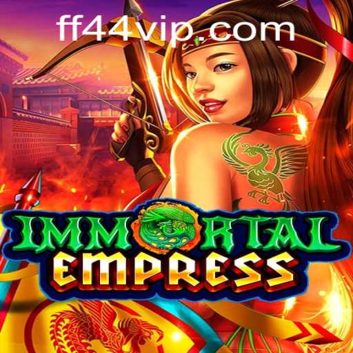 ImmortalEmpress: The Ultimate Gaming Experience